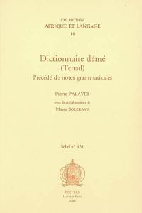 Dictionnaire démé (Tchad) : précédé de notes grammaticales