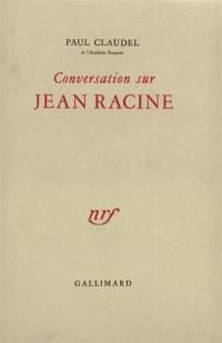 Conversation sur Jean Racine