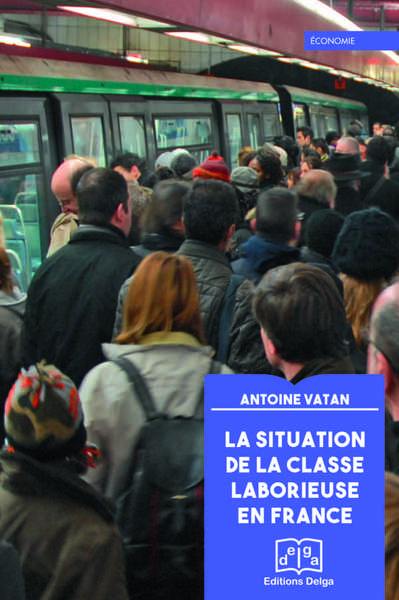 La situation de la classe laborieuse en France