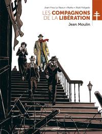 Les compagnons de la Libération. Jean Moulin