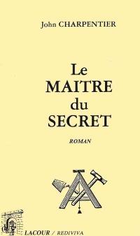 Le Maître du secret : un complot maçonnique sous Louis XVI