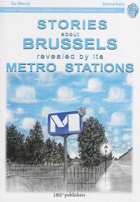 Stories about Brussels revealed by its metro stations
