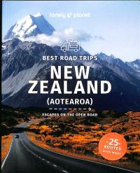 New Zealand (Aotearoa) : best road trips : escapes on the open road