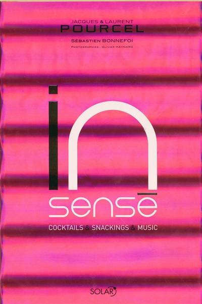 Insensé : cocktails & snackings & music