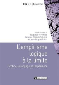 L'empirisme logique à la limite : Schlick, le langage et l'expérience