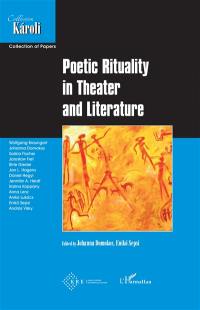 Poetic rituality in theater and literature