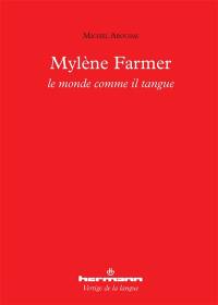 Mylène Farmer : le monde comme il tangue