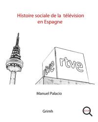 Histoire sociale de la télévision en Espagne