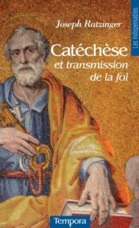 Catéchèse et transmission de la foi
