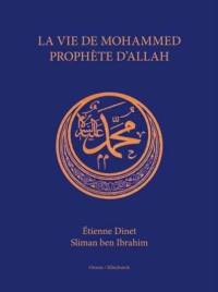 La vie de Mohammed, prophète d'Allah
