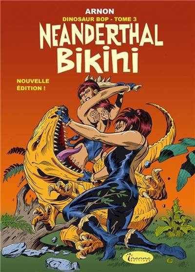 Dinosaur Bop. Vol. 3. Neanderthal Bikini