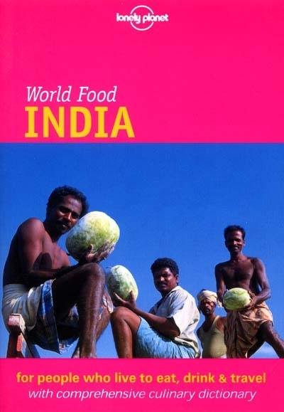 India : for people who live to eat, drink and travel, with comprehensive culinary dictionary