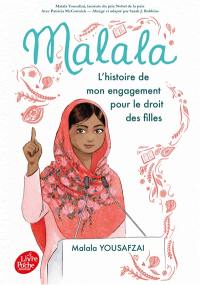 Malala : l'histoire de mon engagement pour le droit des filles