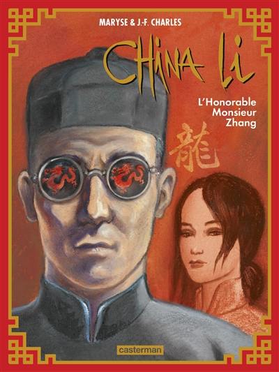 China Li. Vol. 2. L'honorable monsieur Zhang