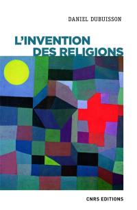 L'invention des religions : impérialisme cognitif et violence épistémique