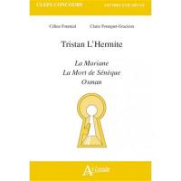 Tristan L'Hermite, La Mariane, La mort de Sénèque, Osman