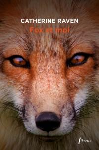Fox et moi : une amitié peu ordinaire
