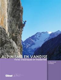 Alpinisme en Vanoise : voies classiques et modernes