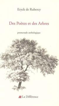 Des poètes et des arbres : promenade anthologique