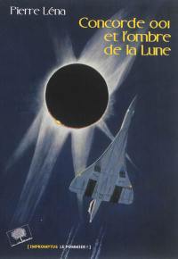 Concorde 001 et l'ombre de la Lune