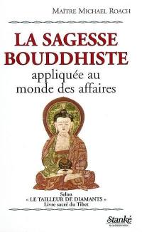 La sagesse bouddhiste appliquée au monde des affaires