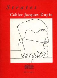 Strates : cahier Jacques Dupin