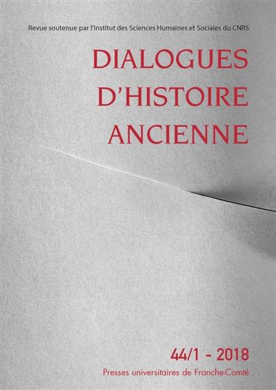 Dialogues d'histoire ancienne, n° 44-1