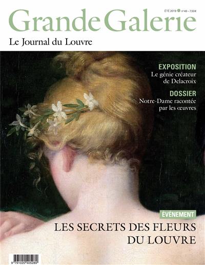 Grande Galerie, le journal du Louvre, n° 48. Notre-Dame racontée par les oeuvres