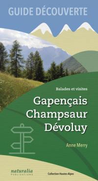 Gapençais, Champsaur, Dévoluy : balades et visites