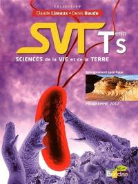 SVT, sciences de la vie et de la terre, terminale S, enseignement spécifique : programme 2012 : grand format
