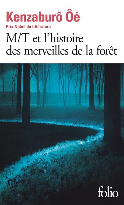 M-T et l'histoire des merveilles de la forêt