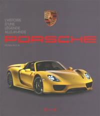 Porsche, l'histoire d'une légende allemande
