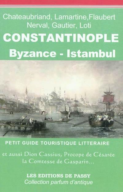 Constantinople, Byzance, Istamboul