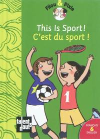 Filou & Pixie. This is sport. C'est du sport !