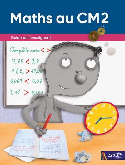 Maths au CM2 : guide de l'enseignant