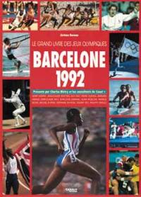Le Grand livre des J.O., Barcelone 92