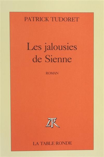 Les Jalousies de Sienne