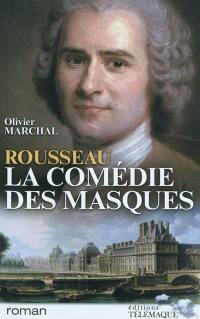 Rousseau, la comédie des masques