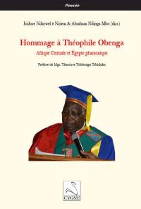 Hommage à Théophile Obenga : Afrique centrale et Egypte pharaonique