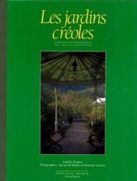 Les jardins créoles : île de la Réunion