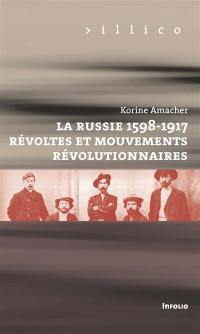La Russie, 1598-1917 : révoltes et mouvements révolutionnaires