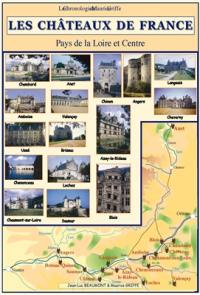 Les châteaux de France : pays de la Loire et Centre