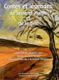 Contes et légendes de Seine-et-Marne et de la Brie