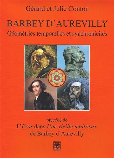 Barbey d'Aurevilly : géométries temporelles et synchronicités. L'Eros dans Une vieille maîtresse de Barbey d'Aurevilly