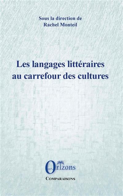Les langages littéraires au carrefour des cultures