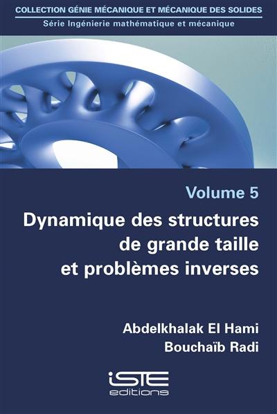 Dynamique des structures de grande taille et problèmes inverses