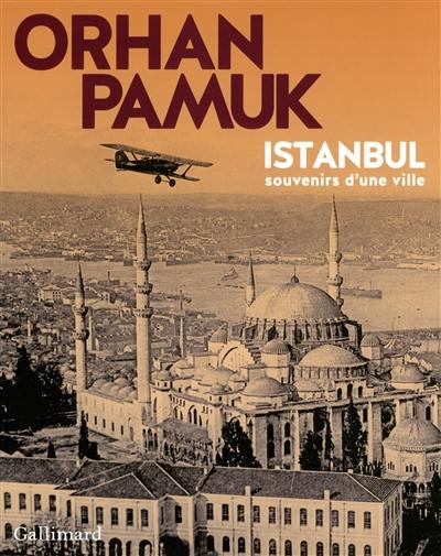Istanbul : souvenirs d'une ville
