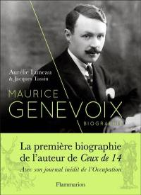 Maurice Genevoix : biographie. Notes des temps humiliés