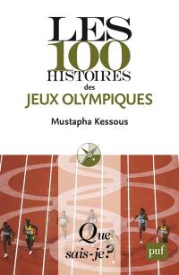 Les 100 histoires des jeux Olympiques