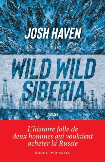 Wild wild Siberia : thriller